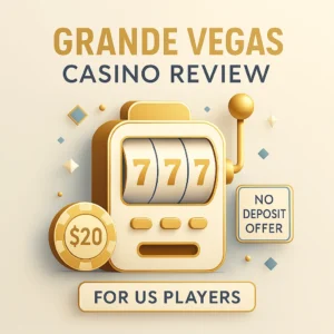 Grande Vegas Casino Review – Bonuses, Games, and No Deposit Offers (2025)